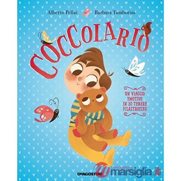 Coccolario. Un viaggio emotivo in 30 tenere filastrocche. Ediz. a colori. Con File audio per il download