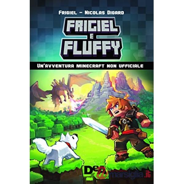 Frigiel & Fluffy. Un'avventura Minecraft non ufficiale