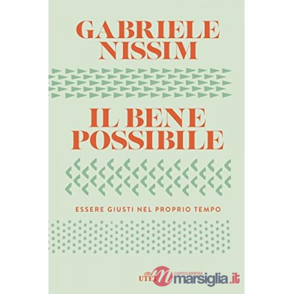 Bene possibile. Essere giusti nel proprio tempo. Con ebook (Il)