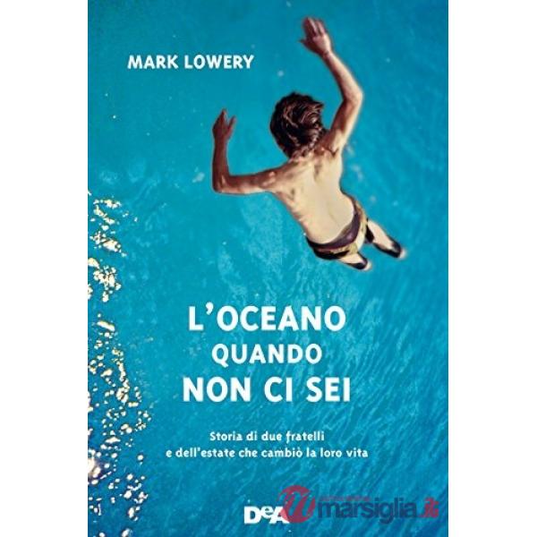 Oceano quando non ci sei (L')