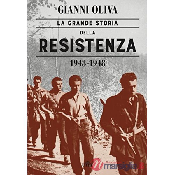 Grande storia della Resistenza (1943-1948). Con ebook (La)