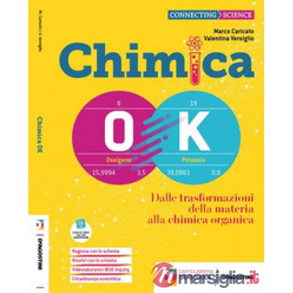 CHIMICA OK - PER ISTITUTI TECNICI TECNOLOGICI - VOLUME + EBOOK
