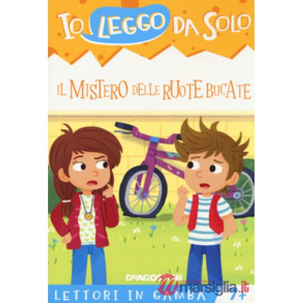 Mistero delle ruote bucate. Lettori in gamba. Con app (Il)