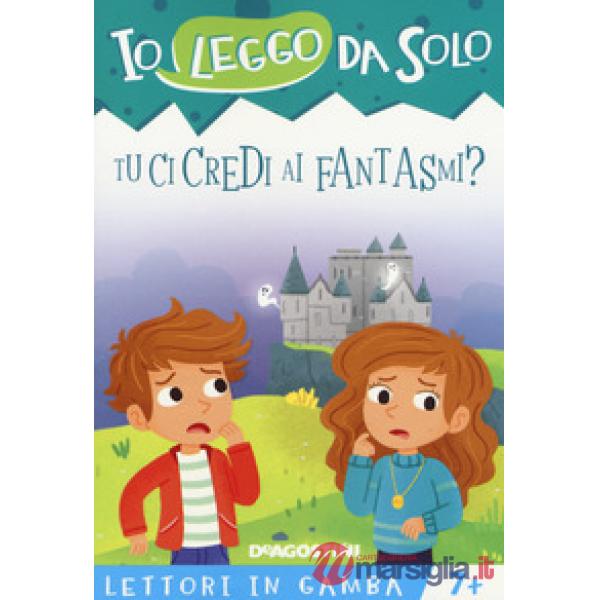Tu ci credi ai fantasmi? Lettori in gamba. Con app