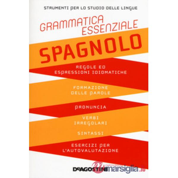 Grammatica essenziale. Spagnolo