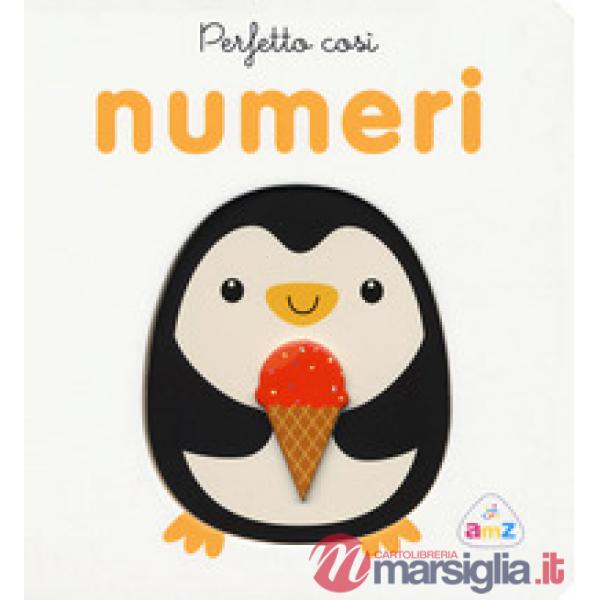 Perfetto così. Numeri. Ediz. a colori
