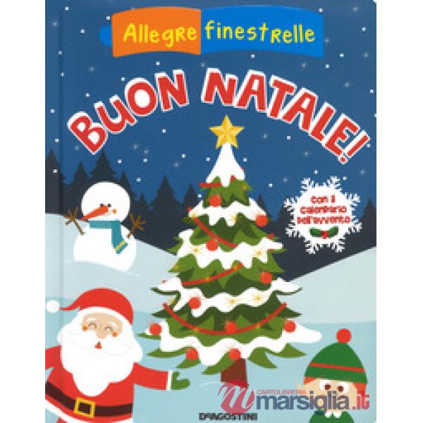 Buon Natale! Con il calendario dell'Avvento. Ediz. a colori
