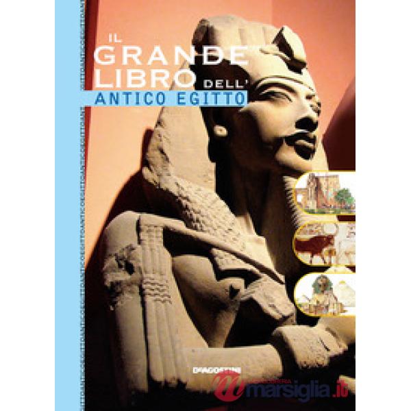 Grande libro dell'antico Egitto (Il)