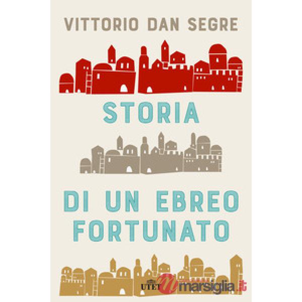 Storia di un ebreo fortunato. Con ebook