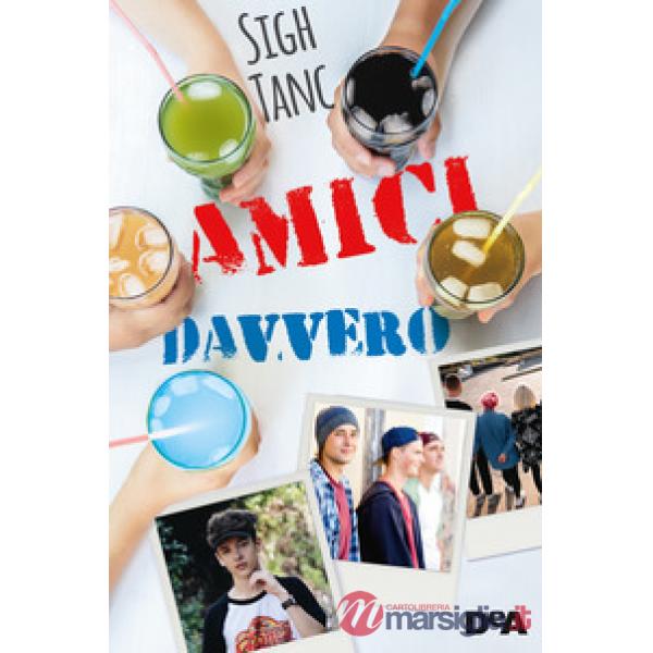 Amici davvero