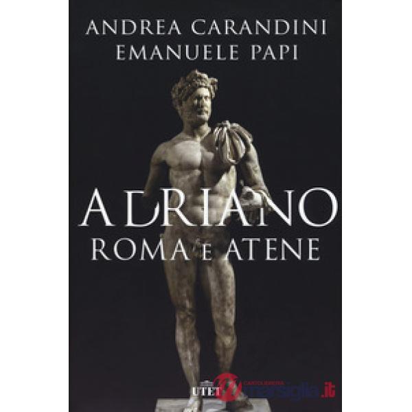 Adriano. Roma e Atene
