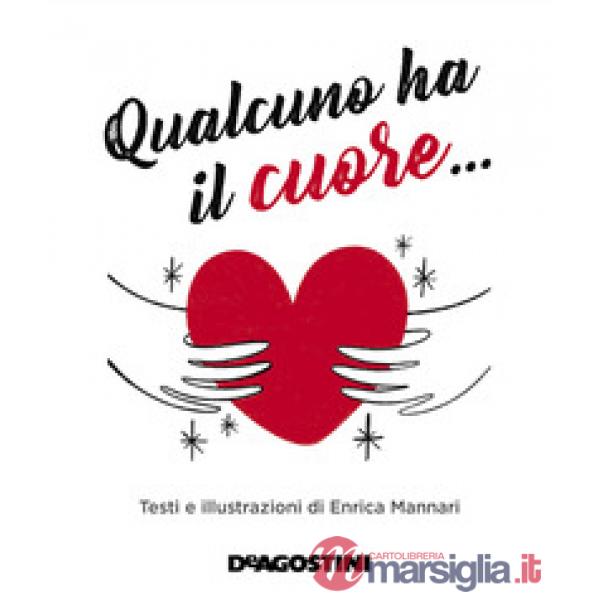 Qualcuno ha il cuore.... Ediz. a colori