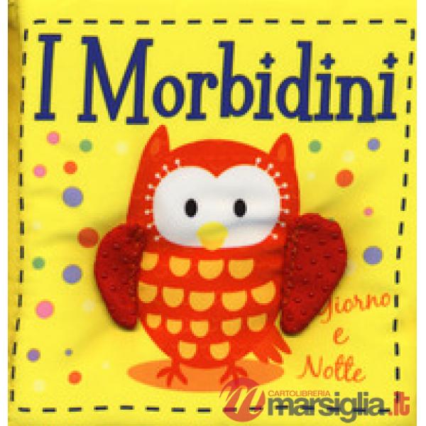 Giorno e notte. I morbidini. Ediz. a colori