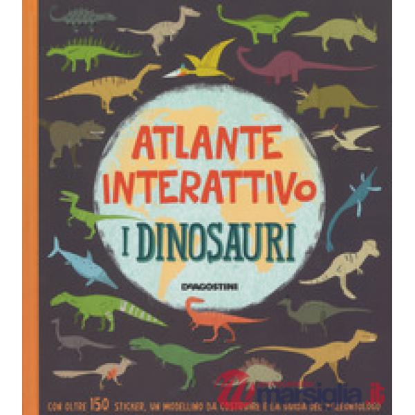 Dinosauri. Atlante interattivo. Con adesivi. Ediz. a colori (I)