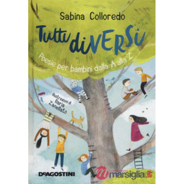 Tutti diversi. Poesie per bambini dalla A alla Z