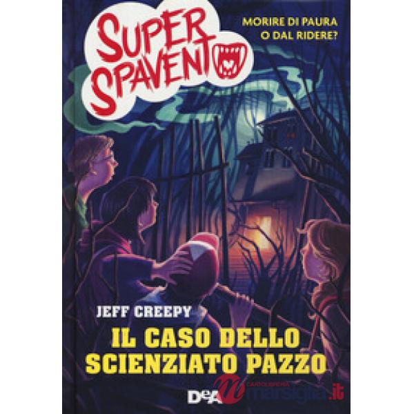 Caso dello scienziato pazzo. Super spavento (Il)