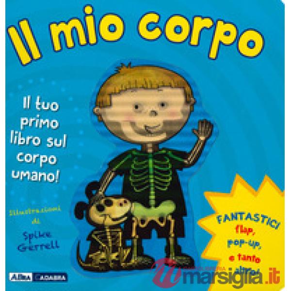Mio corpo. Ediz. a colori (Il)