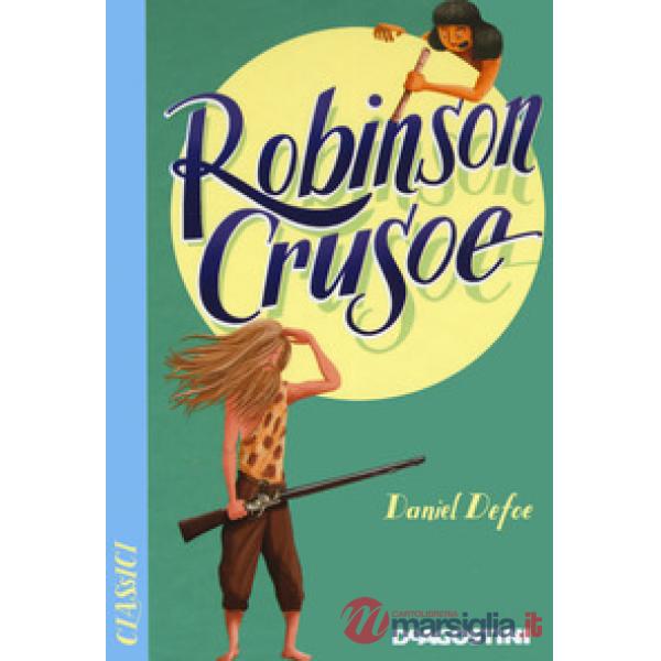 Robinson Crusoe. Nuova ediz.