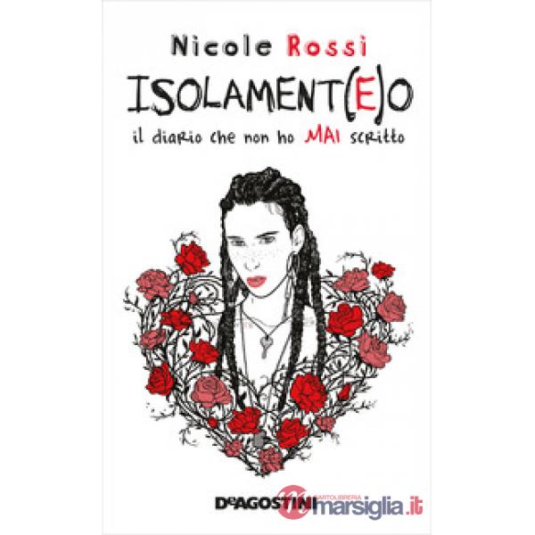 Isolament(e)o. Il diario che non ho mai scritto