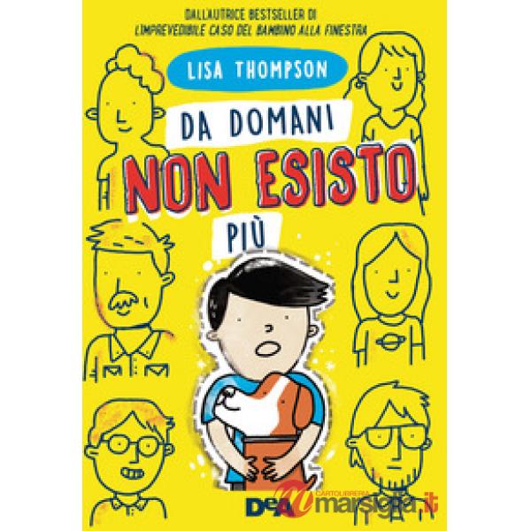 Da domani non esisto più