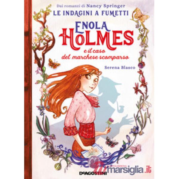 Enola Holmes e il caso del marchese scomparso. Le indagini a fumetti da Nancy Springer. Vol. 1
