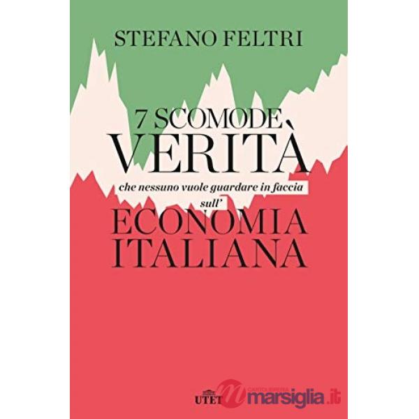 7 scomode verità che nessuno vuole guardare in faccia sull'economia italiana