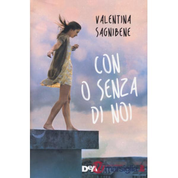 Con o senza di noi