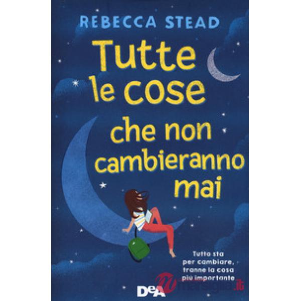 Tutte le cose che non cambieranno mai