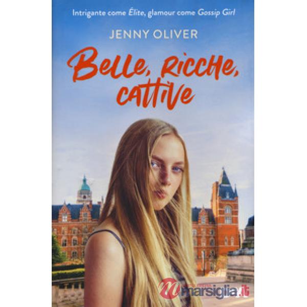 Belle, ricche, cattive