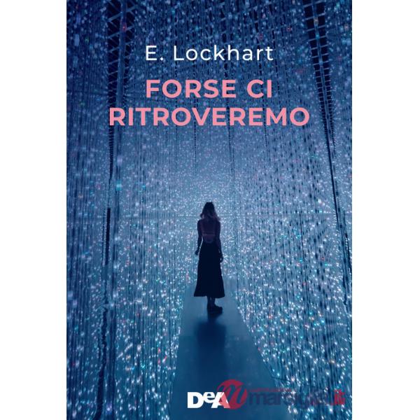 Forse ci ritroveremo
