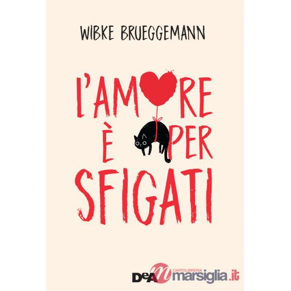Amore è per sfigati (L')