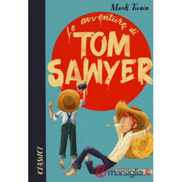 Avventure di Tom Sawyer (Le)