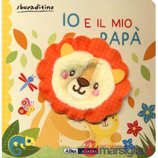 Io e il mio papà. Nuova ediz.