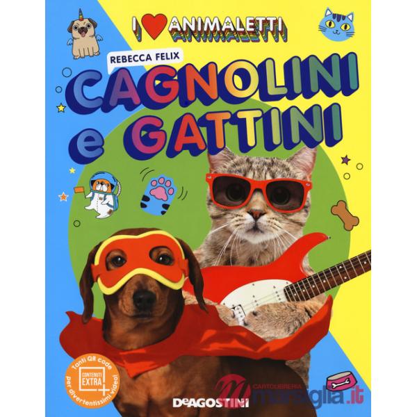 I love animaletti. Cagnolini e gattini. Ediz. a colori