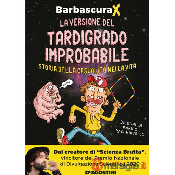 Versione del tardigrado improbabile. Storia della casualità nella vita (La)