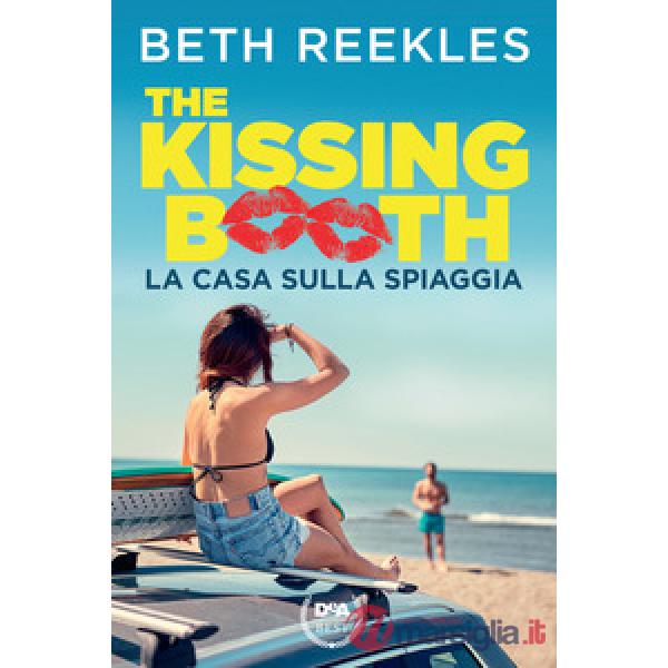 Casa sulla spiaggia. The kissing booth (La)