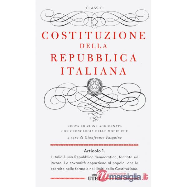 Costituzione della Repubblica Italiana. Con cronologia delle modifiche