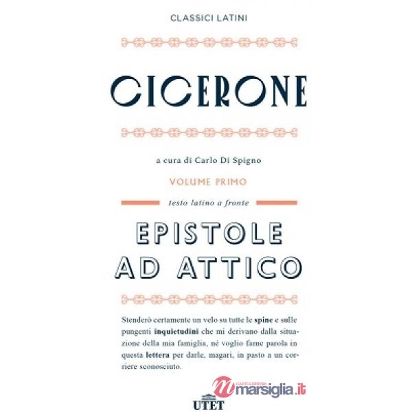Epistole ad Attico. Testo latino a fronte. Nuova ediz.. Vol. 1