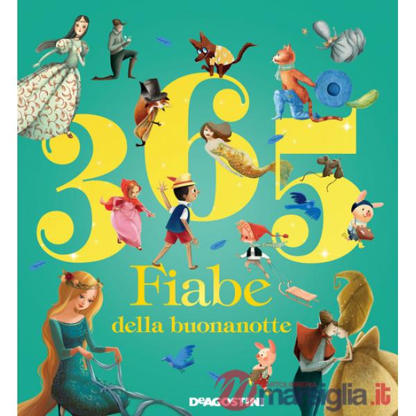 365 fiabe della buonanotte. Ediz. a colori
