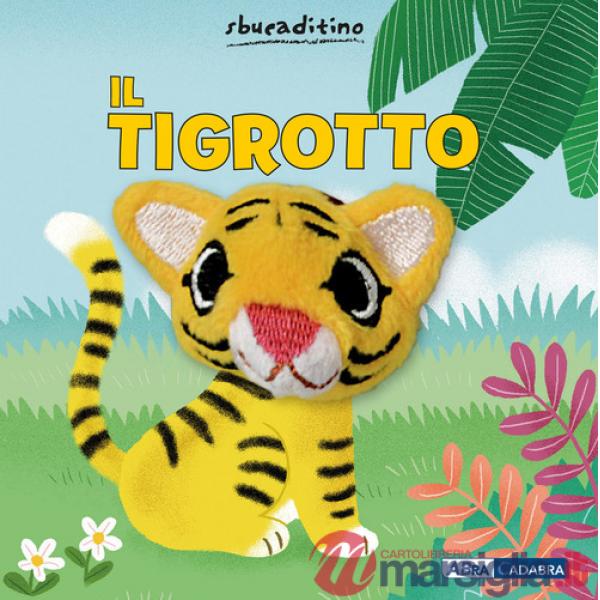 Tigrotto. Nuova ediz. (Il)
