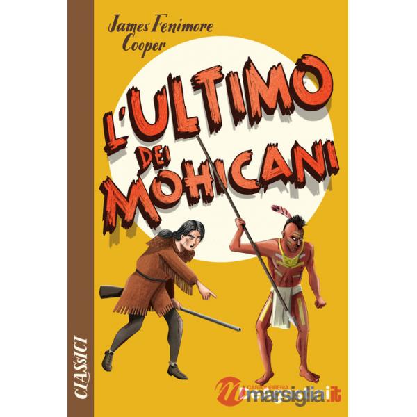 Ultimo dei mohicani (L')