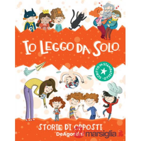 Io leggo da solo. Storie di opposti