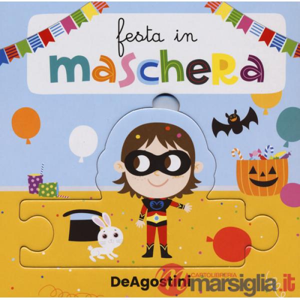 Festa in maschera. Libro puzzle. Ediz. a colori