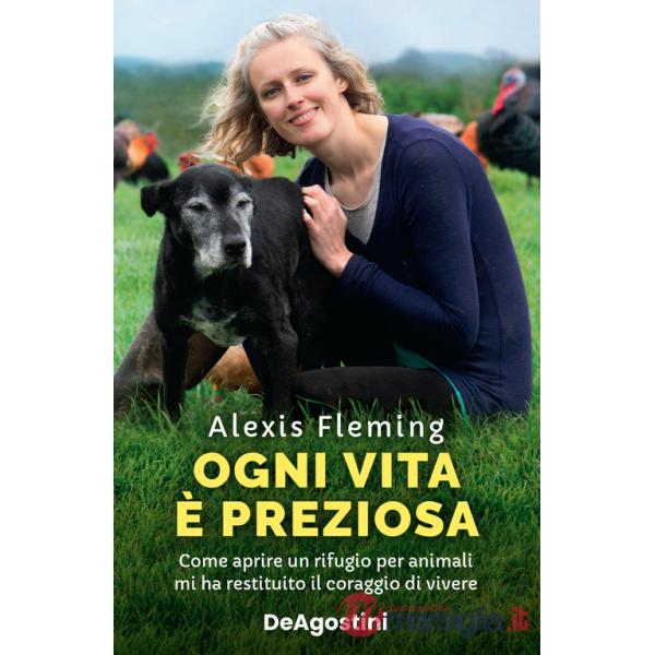 Ogni vita è preziosa. Come aprire un rifugio per animali mi ha restituito il coraggio di vivere