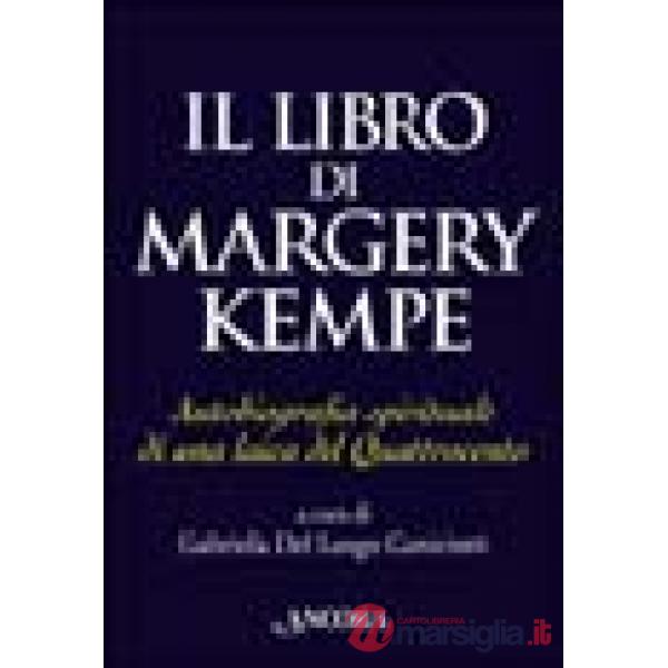 Libro di Margery Kempe. Autobiografia spirituale di una laica del Quattrocento (Il)
