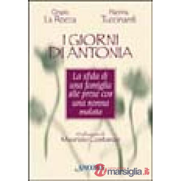 Giorni di Antonia. La sfida di una famiglia alle prese con una nonna malata (I)