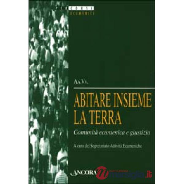 Abitare insieme la terra. Comunità ecumenica e giustizia
