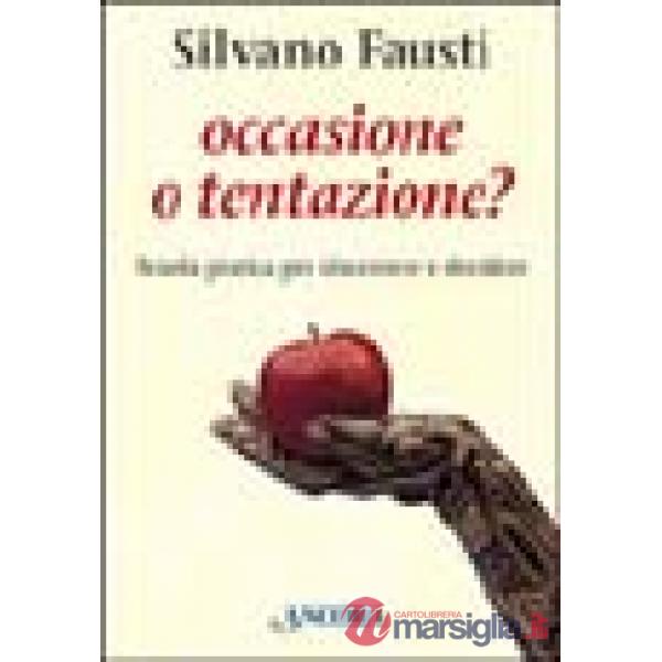 Occasione o tentazione?