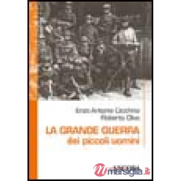 Grande guerra dei piccoli uomini (La)