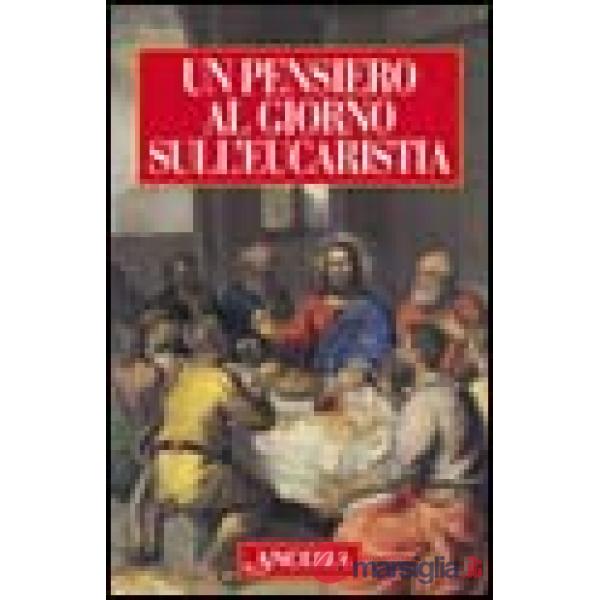Pensiero al giorno sull'eucaristia (Un)